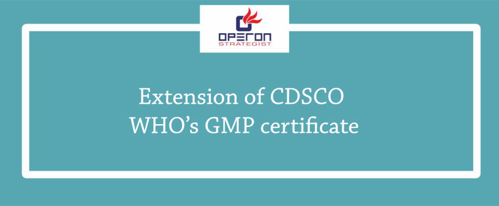 CDSCO WHO GMP证书延期