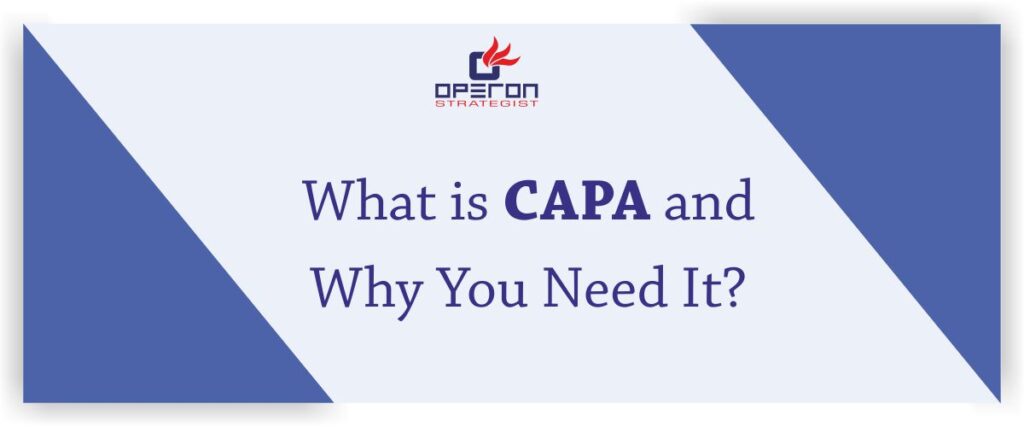 什么是CAPA，为什么你需要它