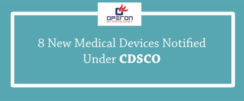 根据CDSCO通报的8种新医疗设备
