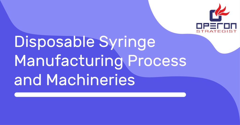 一次性注射器制造工艺及机械