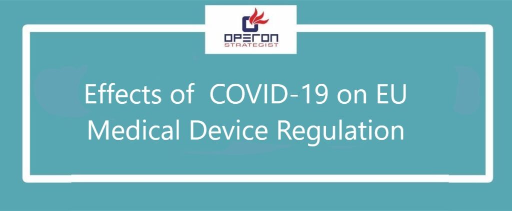Effects of COVID-19 on EU Medical Device Regulation