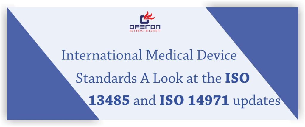国际医疗设备标准查看ISO 13485和ISO 14971更新
