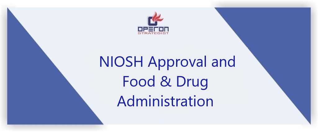 NIOSH批准和食品药品监督管理局/设备和放射健康中心之间的理解