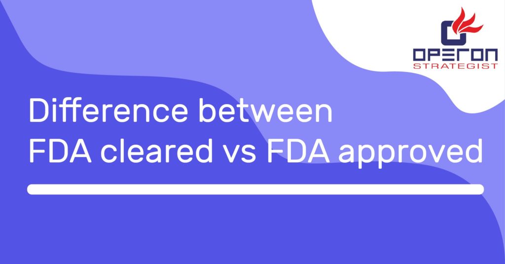 FDA清除与FDA批准的区别