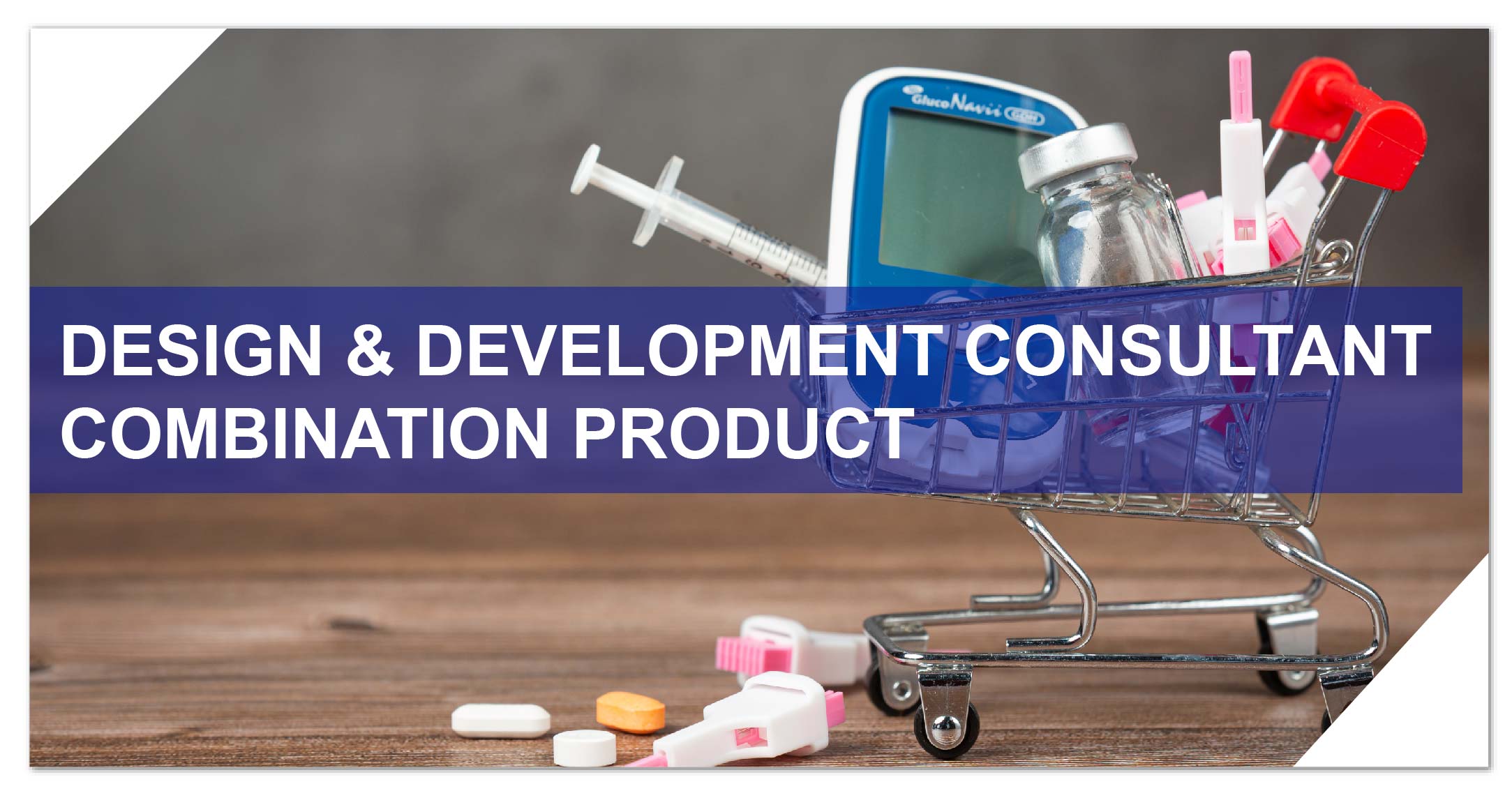 DESIGN-DEVELOPMENT-CONSULTANT-COMBINATION-PRODUCT-min.jpg